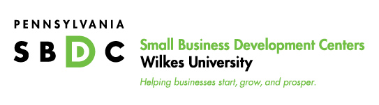 Pennsylvania SBDC - Small Business Development Centers - Wilkes University - Helping Businesses Start, Grow and Prosper